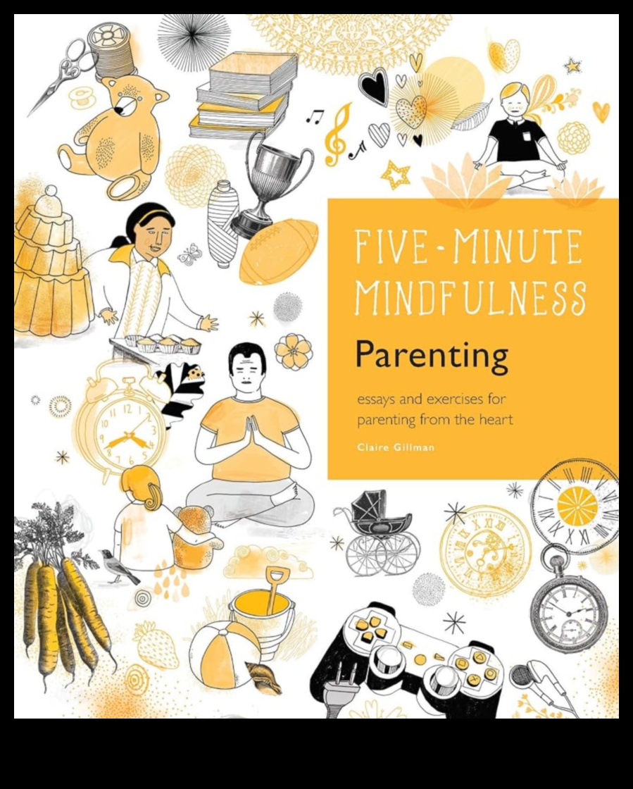 Parenting with Heart: Strategii atente pentru familiile fericite